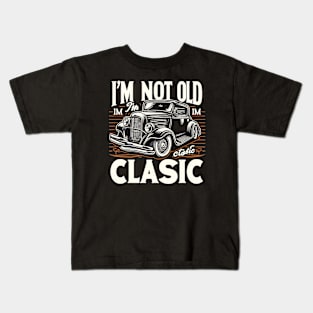 i'm not old i'm classic Kids T-Shirt